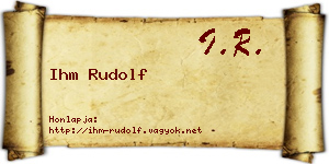 Ihm Rudolf névjegykártya